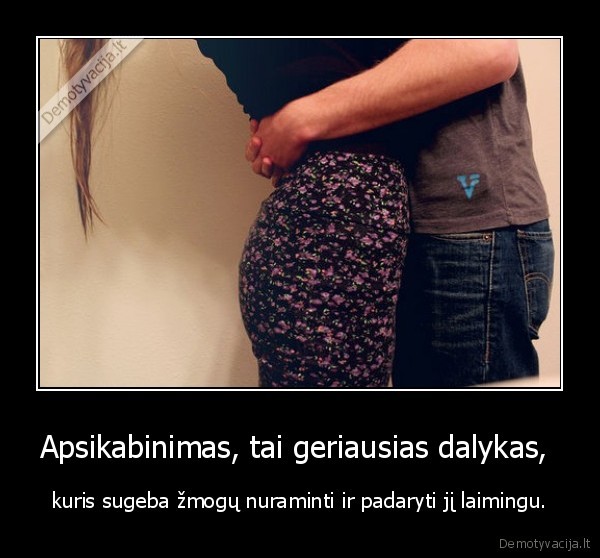 Apsikabinimas, tai geriausias dalykas, 