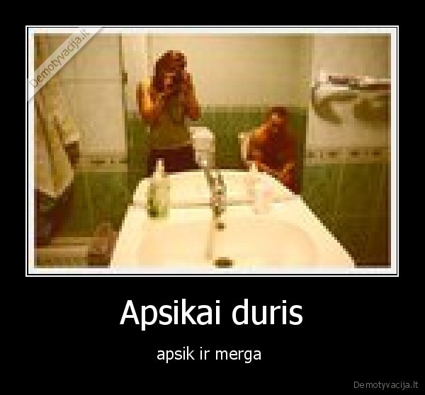 Apsikai duris
