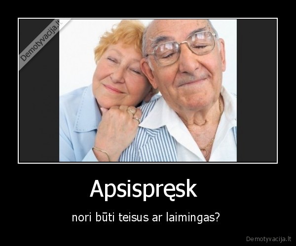 teisus,laimingas