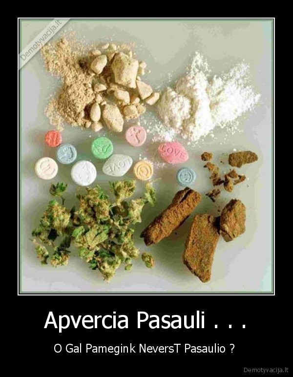 Apvercia Pasauli . . .