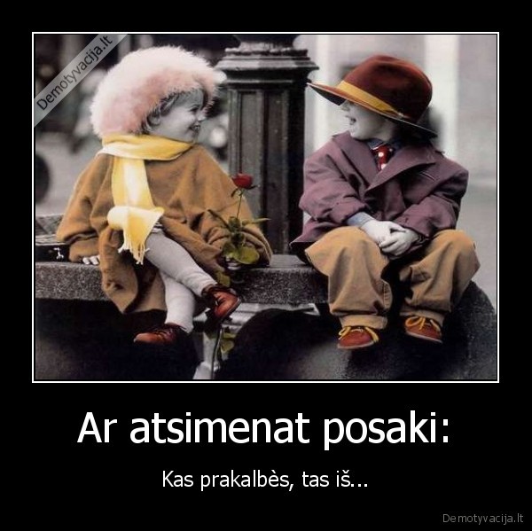 Ar atsimenat posaki: