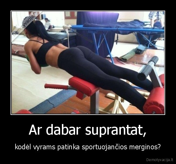 Ar dabar suprantat,