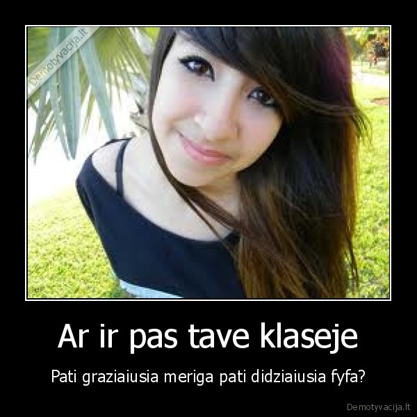 Ar ir pas tave klaseje