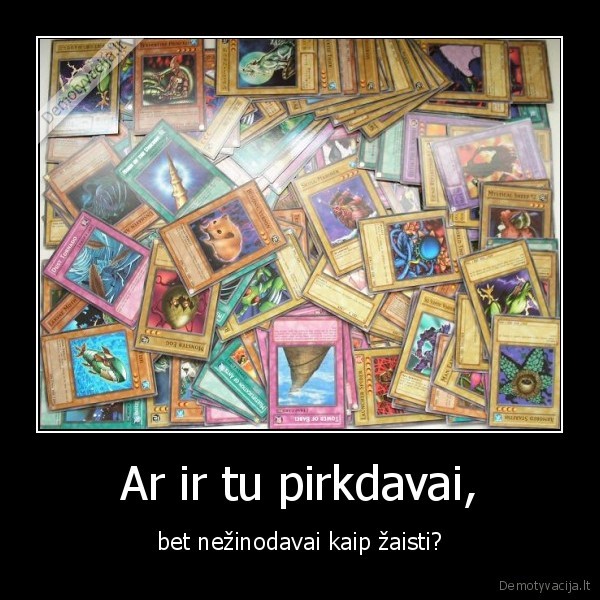 Ar ir tu pirkdavai,