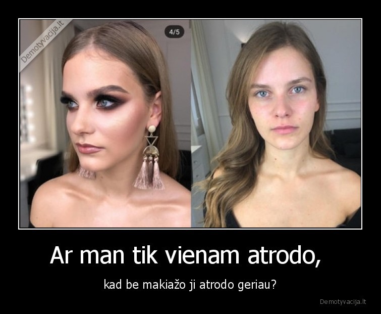 makiazas,mergina,be,geriau