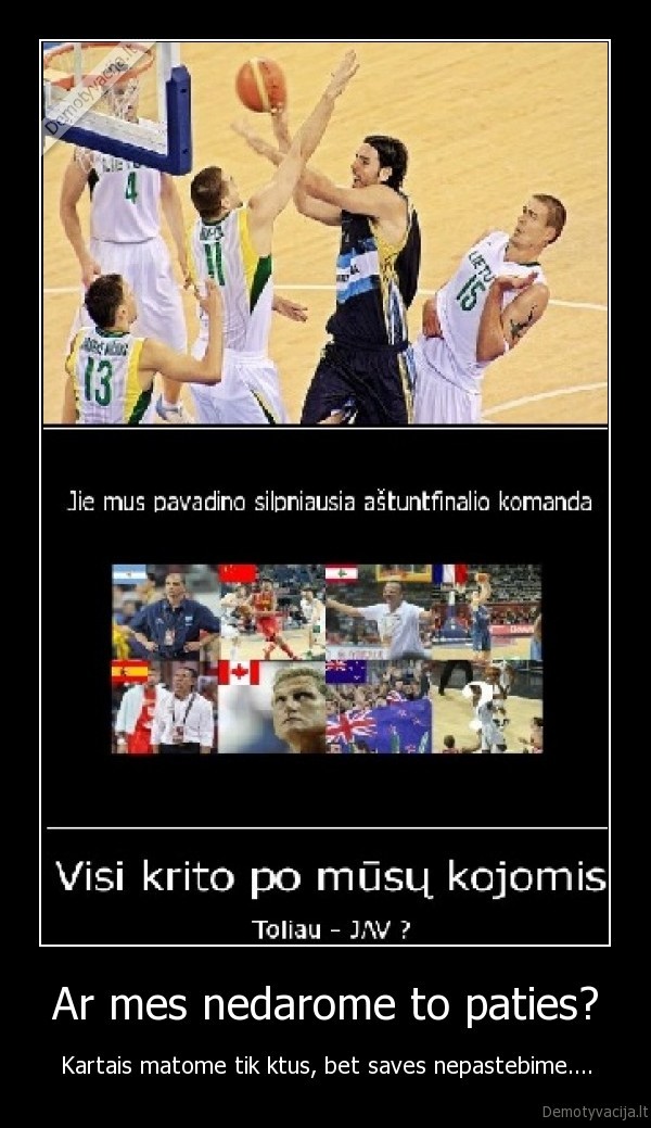 Ar mes nedarome to paties?