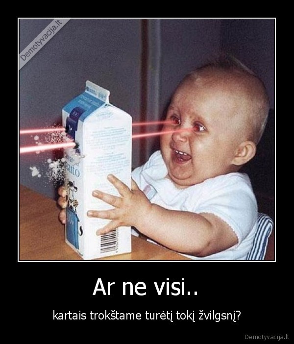lazeris,akys,pyktis,naikinti,kudikis,mirtis