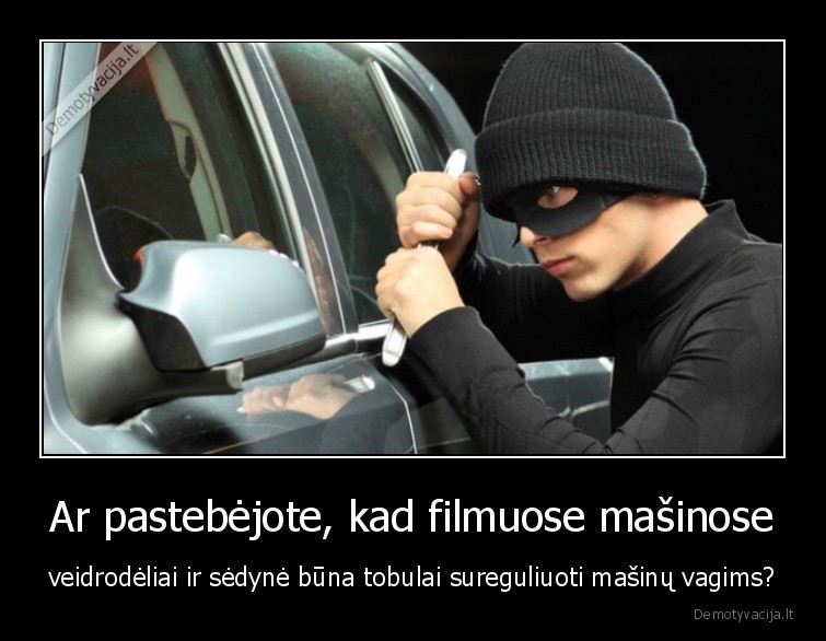 vagys,masina,sureguliuota,realybe,filmas