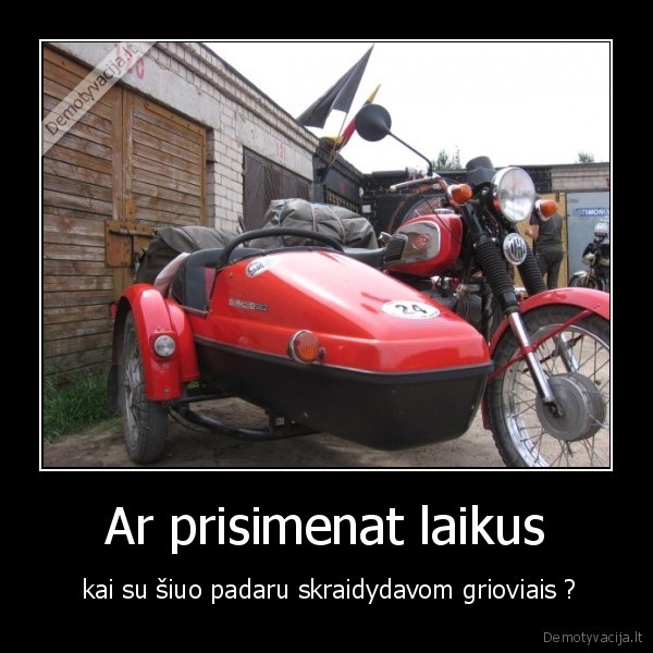 moto,kubiliuspisasave,izas,vrumvruuuuuum