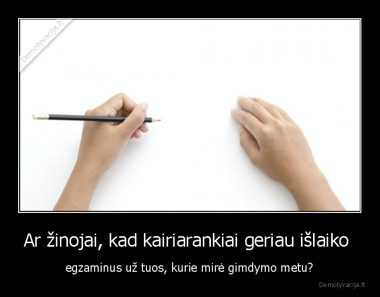 faktas,kairiarankiai,humoras,juokinga