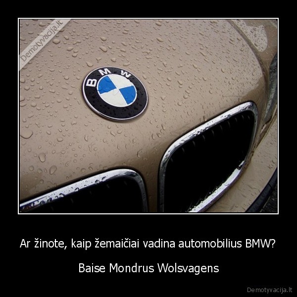 lol, neisizeiskit, draugai, ddd, bmw, kiec