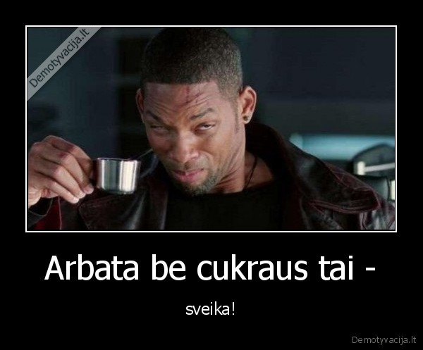 arbata,cukrus,sveika