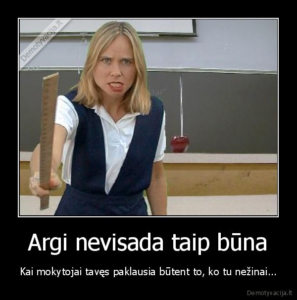 mokytojai,mokykla,klausia,nera,atsakymo