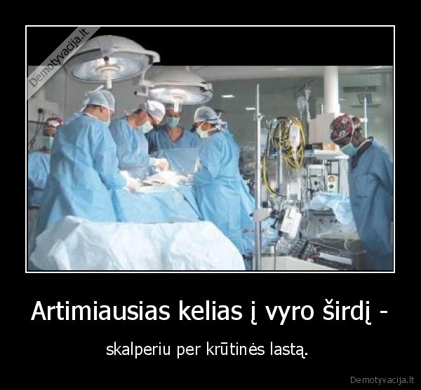 Artimiausias kelias į vyro širdį -