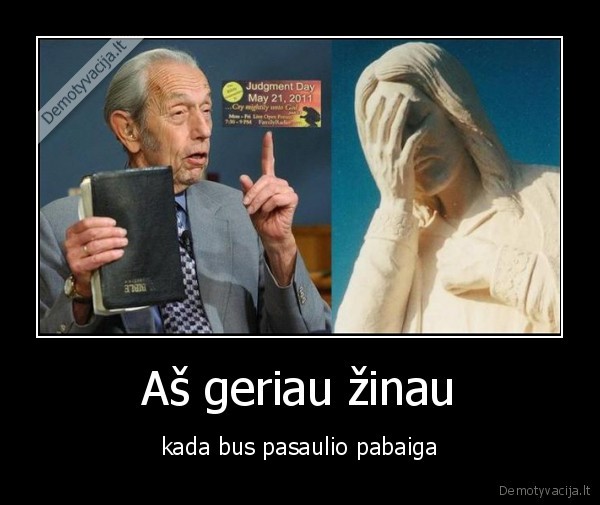pasaulio, pabaiga, 21, diena, 2011, jezus, nusileis