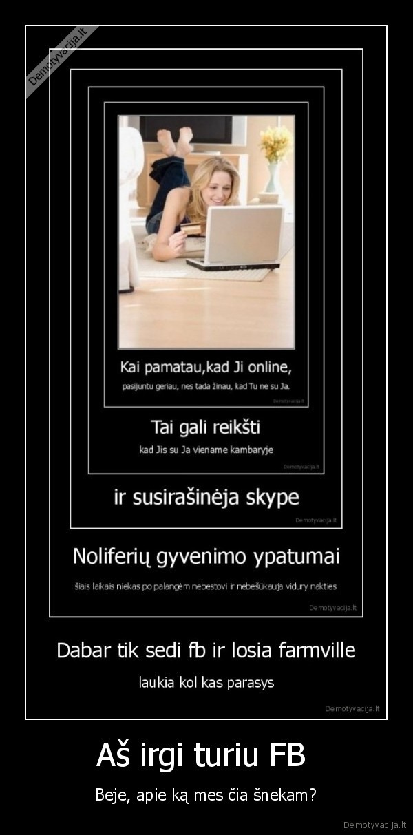 Aš irgi turiu FB 
