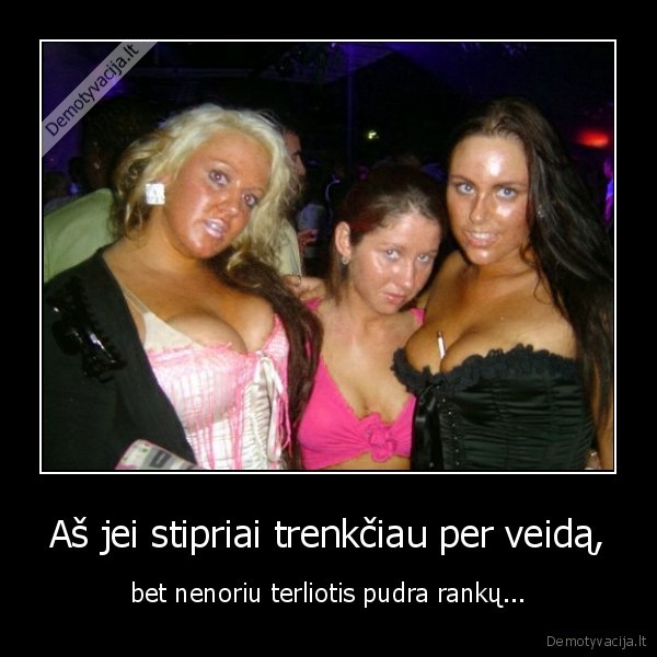 pudra, whore, durnes, trenkti