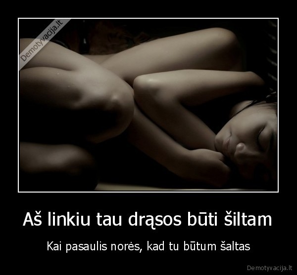siluma,pasaulis,drasa,saltis
