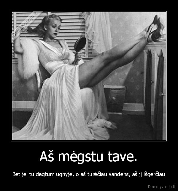 Aš mėgstu tave.