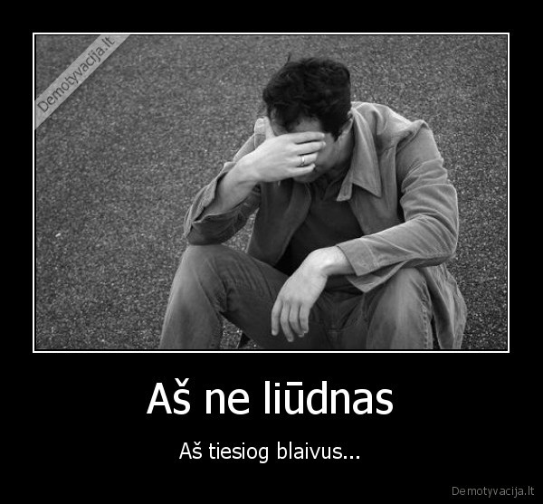 Aš ne liūdnas