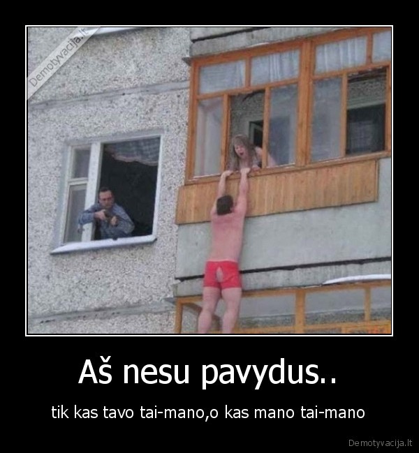 pavydus,meiluzis,balkonas