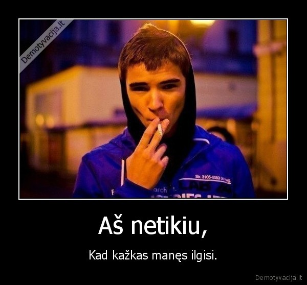Aš netikiu,