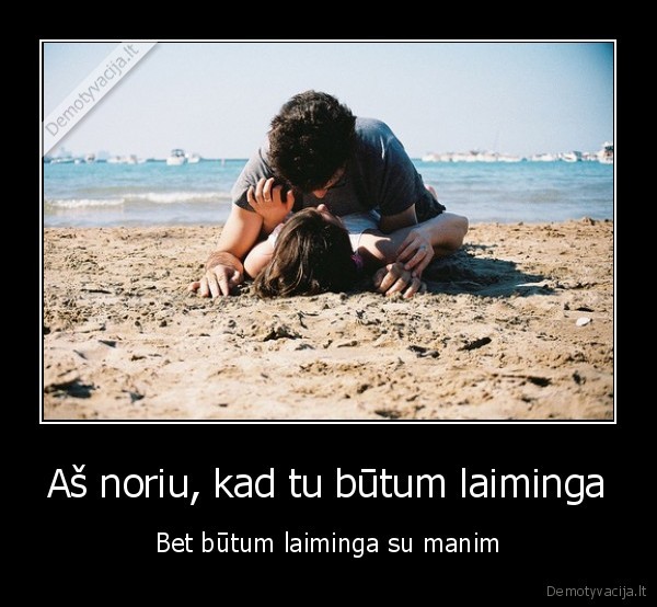 laime,santykiai