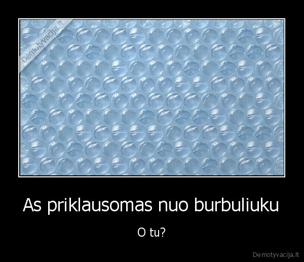 b, urbuliukai,sprogdinti,priklausomybe
