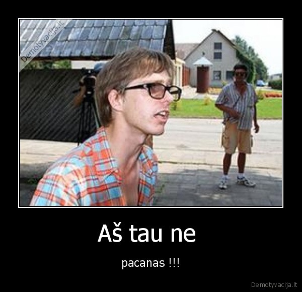 Aš tau ne 