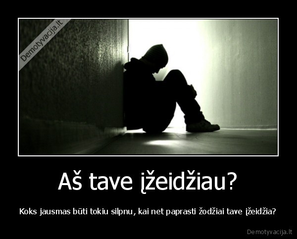 silpnybe,stiprybe,izeidinejimai,izeidimas