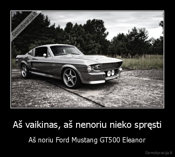 Aš vaikinas, aš nenoriu nieko spręsti