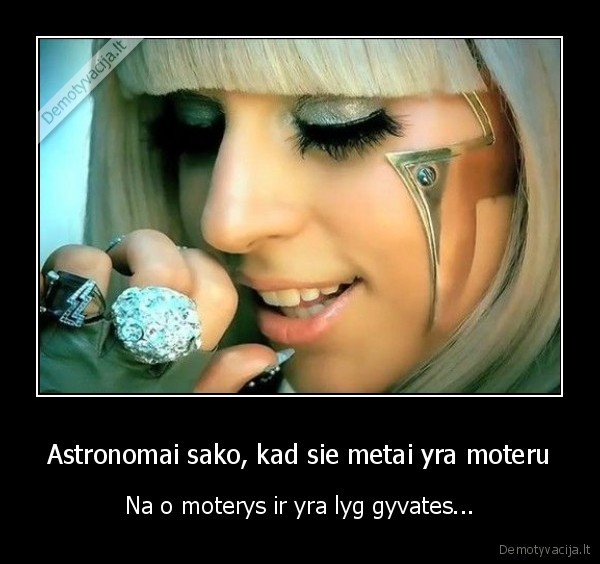 Astronomai sako, kad sie metai yra moteru