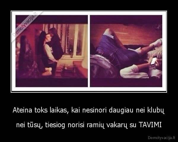 klubai,tusai,vakarai,meile