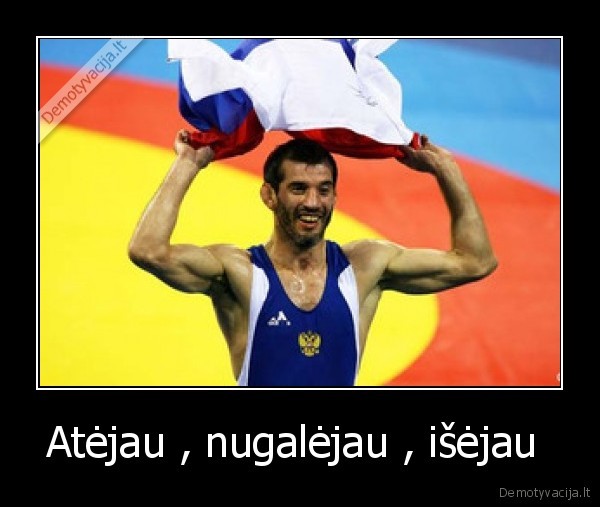 Atėjau , nugalėjau , išėjau 