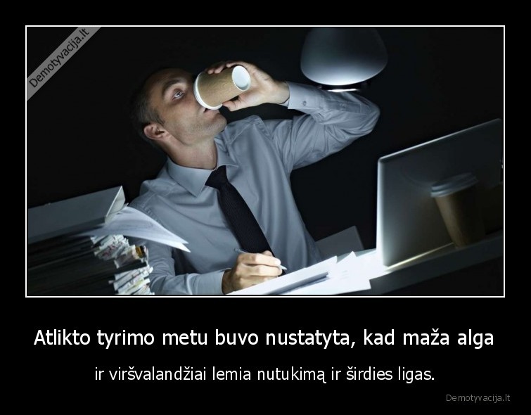 maza, alga,darbas,virsvalandziai,faktai,nutukimas,sirdies, ligos