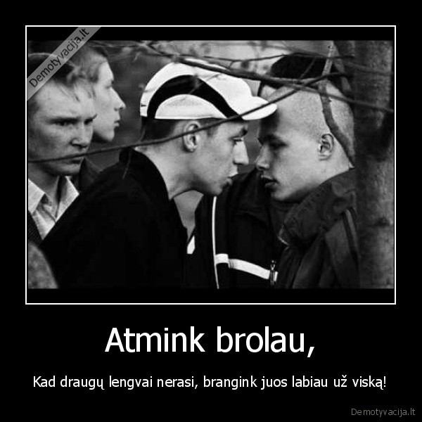 Atmink brolau,