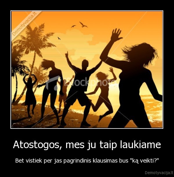 atostogos,klausimas