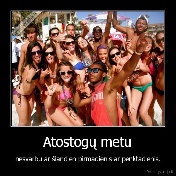 Atostogų metu