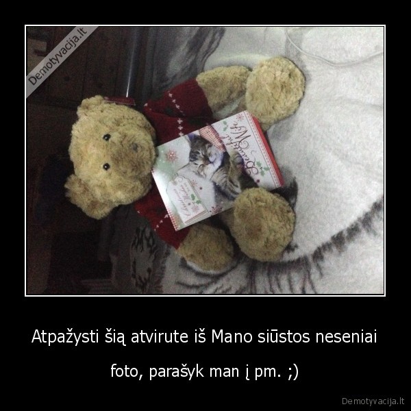Atpažysti šią atvirute iš Mano siūstos neseniai