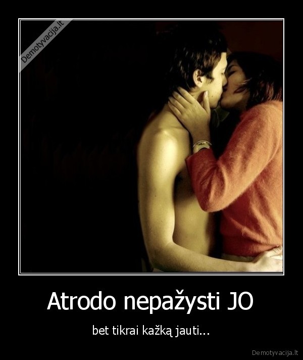 Atrodo nepažysti JO