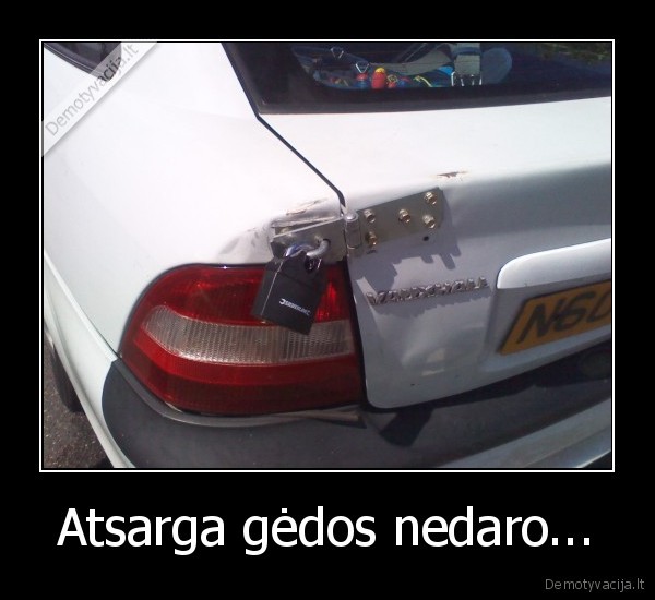 Atsarga gėdos nedaro...