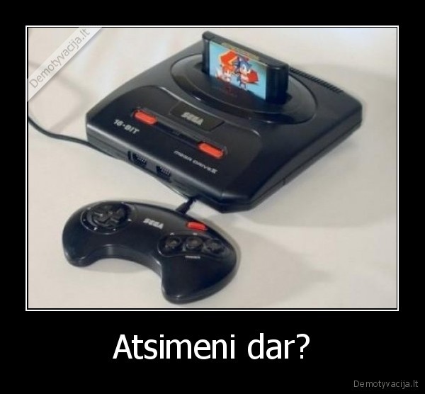 Atsimeni dar?