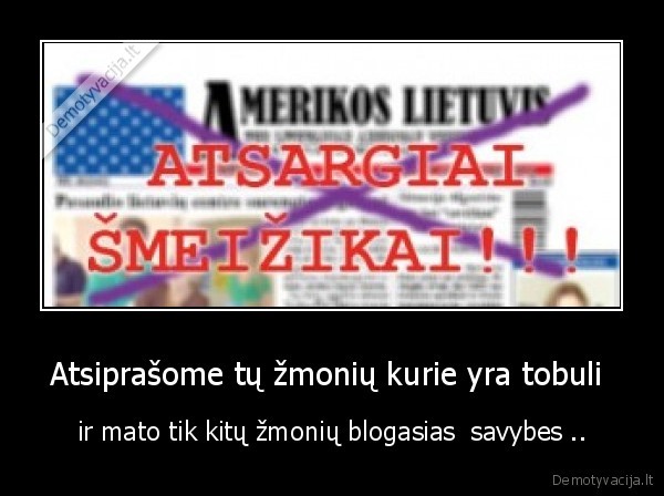 Atsiprašome tų žmonių kurie yra tobuli 
