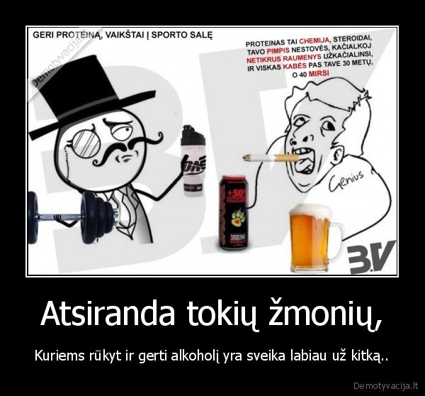 Atsiranda tokių žmonių,