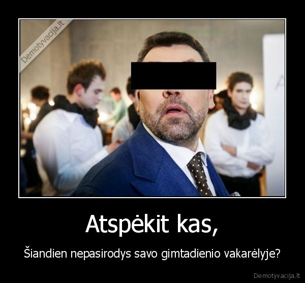 gimtadienis,anonimas,vakarelis,balius,neisiu,nenoriu