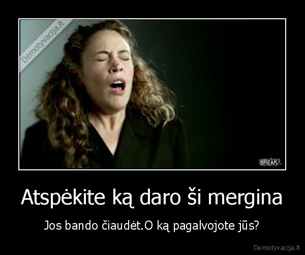 Atspėkite ką daro ši mergina