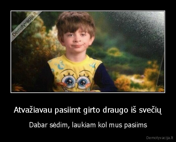 girtas, draugas,girti, draugai,sveciuose
