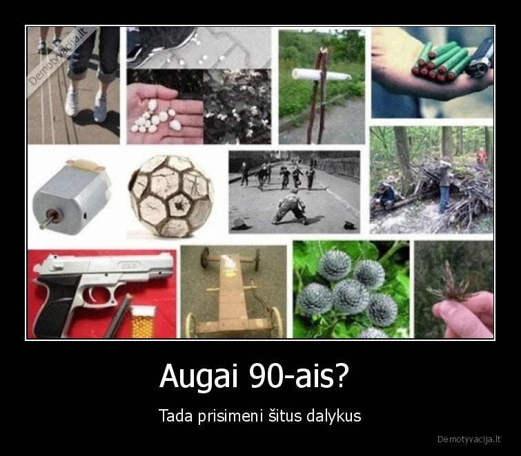 90, ieji,nostalgija,vaikyste