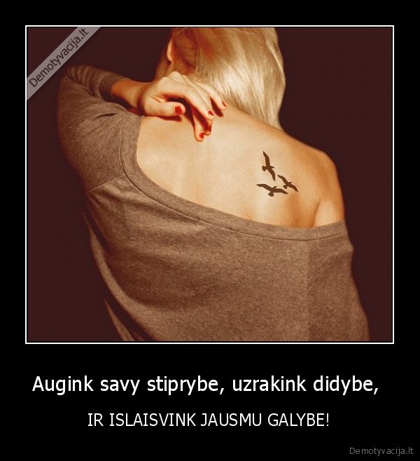 stiprybe,jausmai,nuosirdumas