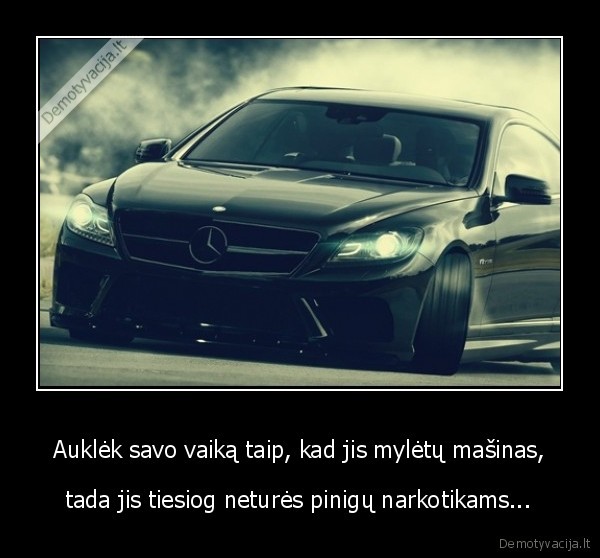 masina,pinigai,islaikyti,aukleti,vaikas
